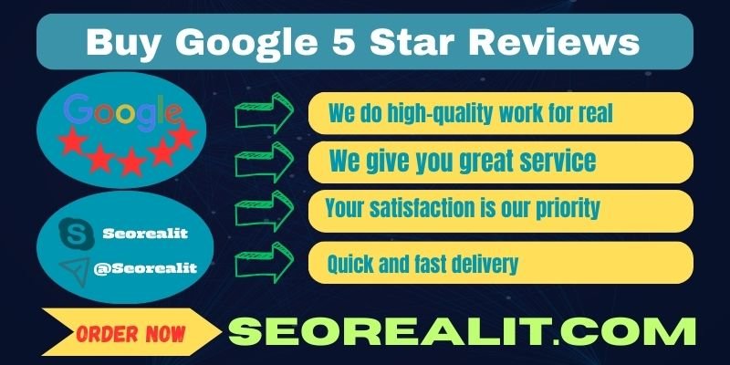 Buy Google 5 Star Reviews - SEOREALIT